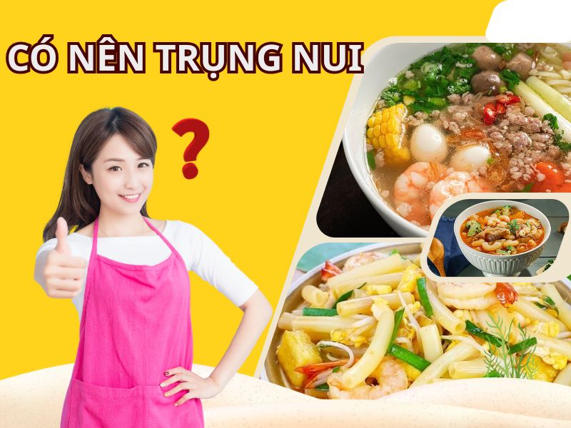 Nui Trụng Để Qua Đêm Có Sao Không